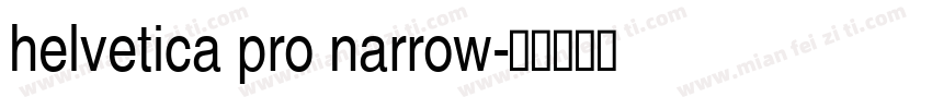 helvetica pro narrow字体转换